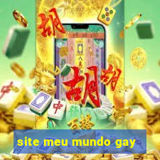 site meu mundo gay